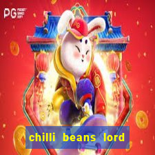 chilli beans lord of the rings